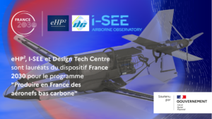 Lire la suite à propos de l’article France 2030 : le projet EICLHAIR du consortium eHP², I-SEE et DTC, décroche une contribution financière de près de 5,5 millions d’euros pour produire un nouveau type d’aéronef zéro émission de CO2.